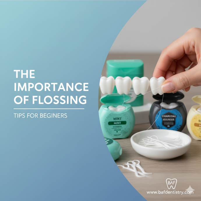 The Importance of Flossing: Tips for Beginners
